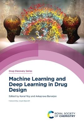 Machine Learning and Deep Learning in Drug Design - cover