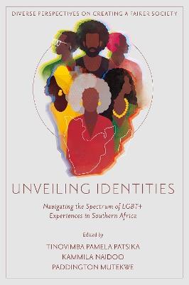Unveiling Identities: Navigating the Spectrum of LGBTQ+ Experiences in Southern Africa - cover