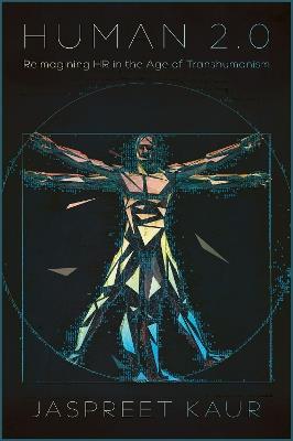 Human 2.0: Reimagining HR in the Age of Transhumanism - cover