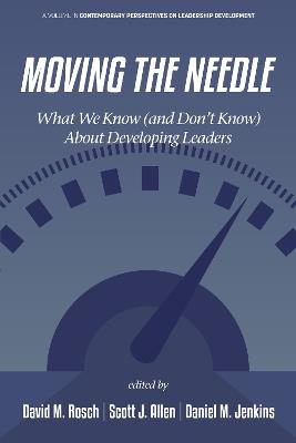 Moving the Needle: What We Know (and Don’t Know) About Developing Leaders - cover