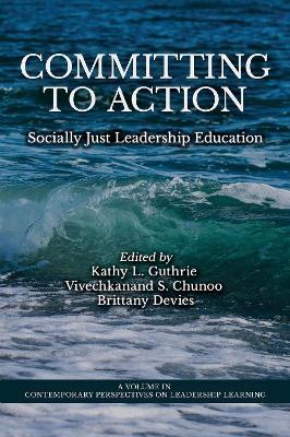 Committing to Action: Socially Just Leadership Education - cover