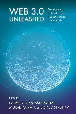 Web 3.0 Unleashed: Transforming Industries and Building Ethical Frameworks - cover