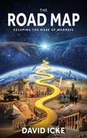 Libro in inglese The Road Map: Escaping the Maze of Madness David Icke