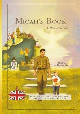 Micah's Book: To help young hearts learn in gentle rhyme, why parents work from time to time. - Wesley Tattersall - cover