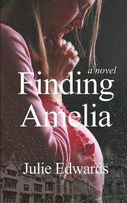 Finding Amelia - Julie Edwards - cover