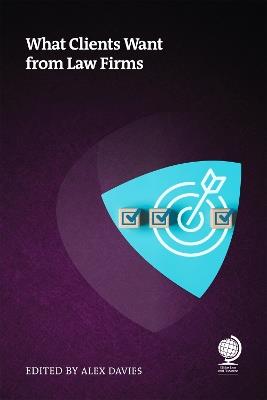 What Clients Want from Law Firms - Ian White,Adrienne Gubbay,Terezka Zabka - cover