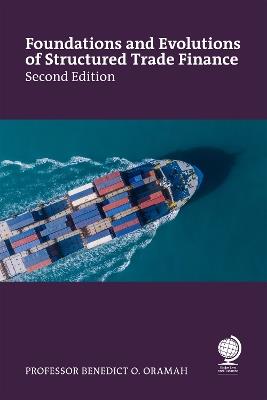 Foundations and Evolutions of Structured Trade Finance, Second Edition - Benedict O Oramah - cover