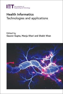 Health Informatics: Technologies and applications - cover