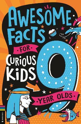 Awesome Facts for Curious Kids: 9 Year Olds - Steve Martin - cover