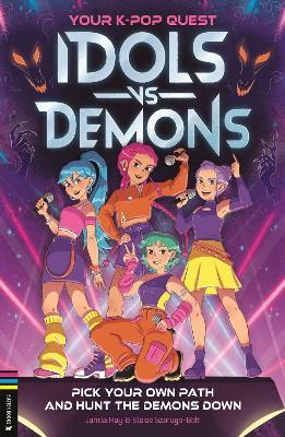 Your K-Pop Quest: Idols vs Demons: Pick Your Own Path and Hunt the Demons Down - Jamila Hay - cover