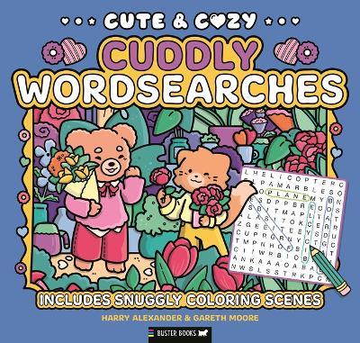 Cute & Cozy Cuddly Wordsearches: Includes Snuggly Coloring Scenes - Gareth Moore - cover