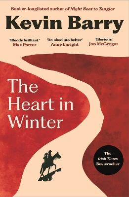The Heart in Winter - Kevin Barry - cover