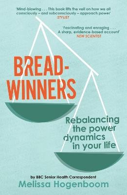 Breadwinners: Rebalancing the power dynamics in your life - Melissa Hogenboom - cover