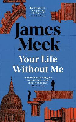 Your Life Without Me - James Meek - cover