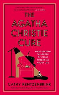 The Agatha Christie Cure: What Reading the Queen of Crime Taught Me About Life