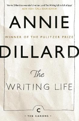 The Writing Life - Annie Dillard - cover