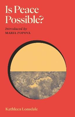 Is Peace Possible? - Kathleen Lonsdale - cover