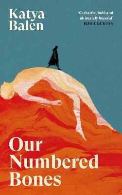 Our Numbered Bones - Katya Balen - cover