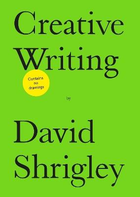 Creative Writing - David Shrigley - cover