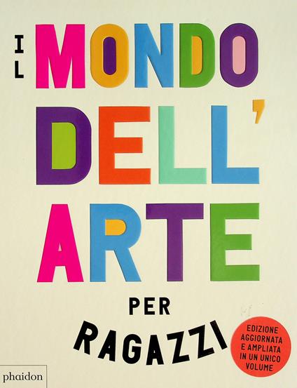Il mondo dell'arte per ragazzi - Ferren Gipson,Amanda Renshaw - copertina