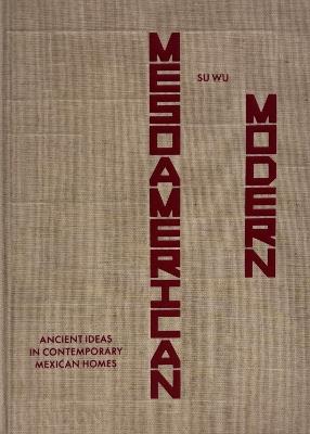 Mesoamerican modern - Su Wu - copertina