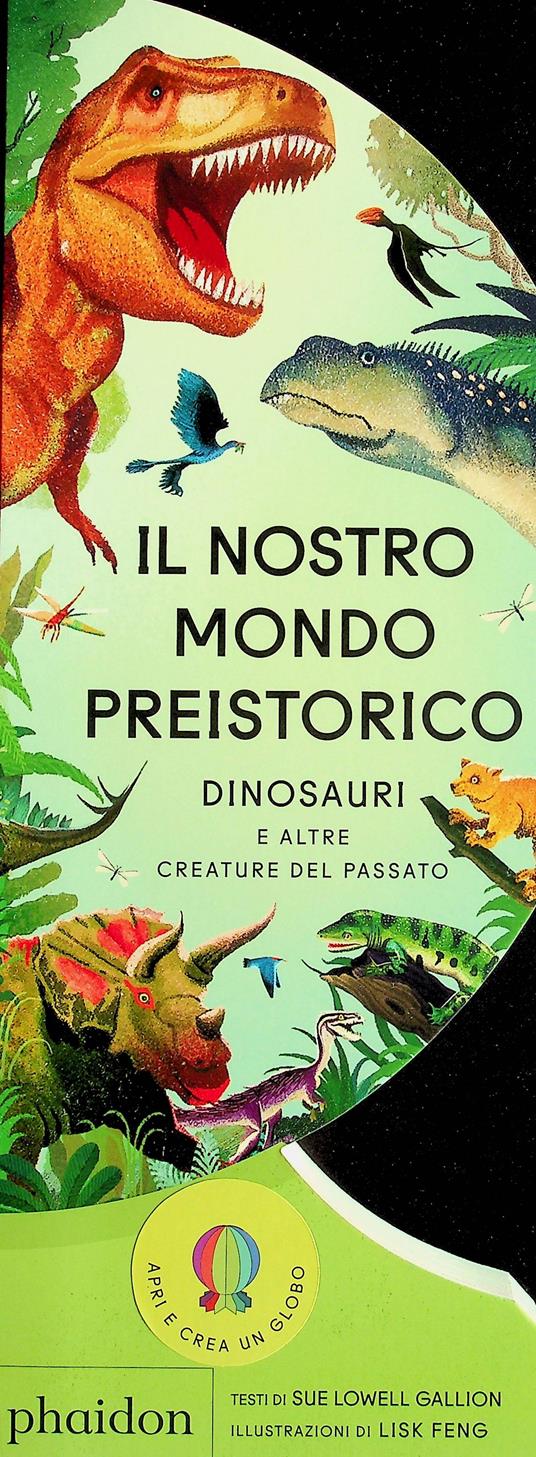 Il nostro mondo preistorico - Sue Lowell Gallion - copertina
