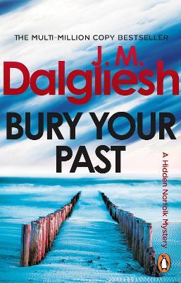 Bury Your Past - J M Dalgliesh - cover
