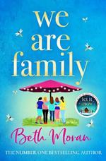 We Are Family: A feel-good read from NUMBER ONE BESTSELLER Beth Moran