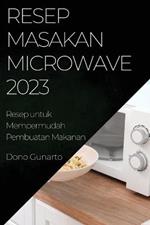 Resep Masakan Microwave 2023: Resep Masakan Microwave 2023