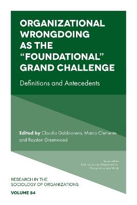 Organizational Wrongdoing as the “Foundational” Grand Challenge: Definitions and Antecedents - cover