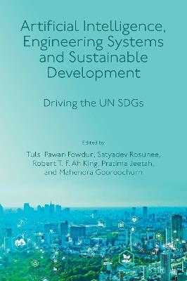 Artificial Intelligence, Engineering Systems and Sustainable Development: Driving the UN SDGs - cover