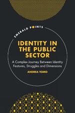 Identity in the Public Sector: A Complex Journey Between Identity Features, Struggles and Dimensions