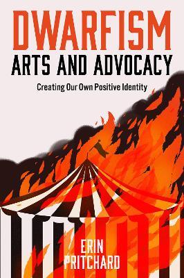 Dwarfism Arts and Advocacy: Creating Our Own Positive Identity - cover