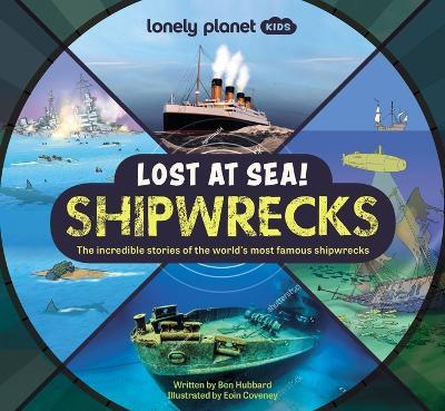 Lonely Planet Kids Lost at Sea! Shipwrecks 1 ZR7226