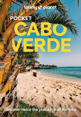 Lonely Planet Pocket Cabo Verde - Lonely Planet,Marc Di Duca - cover