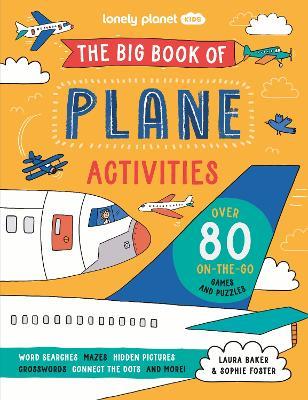 Lonely Planet Kids The Big Book of Plane Activities - Lonely Planet,Laura Baker - cover