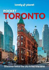 Lonely Planet Pocket Toronto: Discover Twice the City in Half the Time | Top Sights | Maps & Walking Tours | Covers Toronto Islands, Evergreen Brick Works, Harbourfront Centre and more