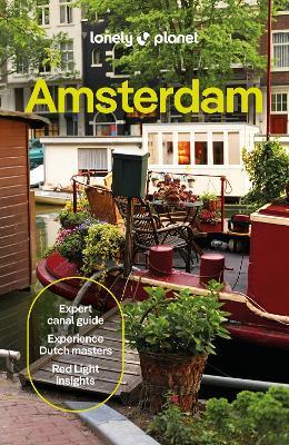 Lonely Planet Amsterdam - Lonely Planet,Catherine Le Nevez,Mark Elliott - cover