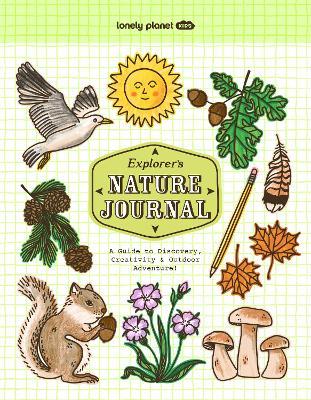 Lonely Planet Kids Explorer's Nature Journal - Lonely Planet Kids,Lonely Planet - cover