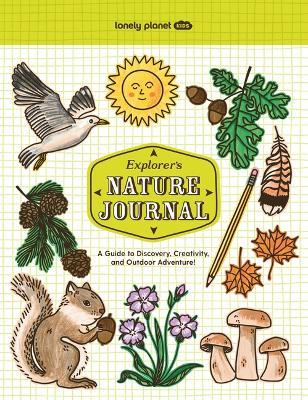 Lonely Planet Kids Explorer's Nature Journal - Lonely Planet - cover