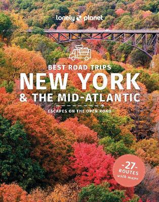 Lonely Planet Best Road Trips New York & the Mid-Atlantic - Lonely Planet,Amy Balfour - cover