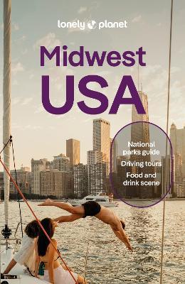 Lonely Planet Midwest USA: Great Lakes to Great Plains - Lonely Planet,Lauren Keith,Ann Babe - cover