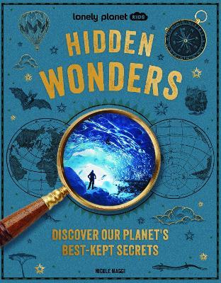 Lonely Planet Kids Hidden Wonders - Lonely Planet,Nicole Maggi,Kate Baker - cover