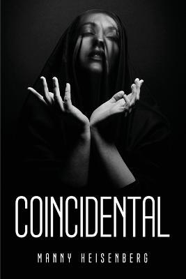 Coincidental - Manny Heisenberg - cover