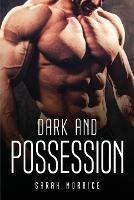 Dark and Possession - Sarah Morrice - cover