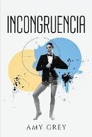 Incongruencia - Amy Grey - cover