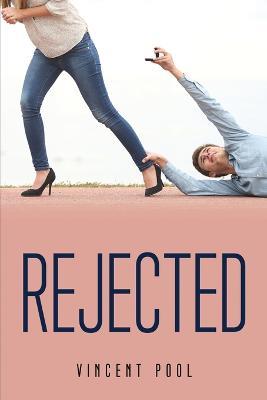 Rejected - Vincent Pool - cover