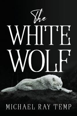 The White Wolf - Michael Ray Temp - cover