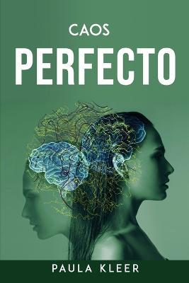 Caos Perfecto - Paula Kleer - cover