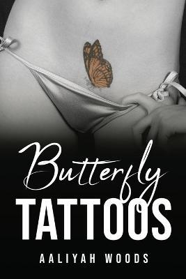 Butterfly Tattoos - Aaliyah Woods - cover